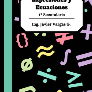 Matemáticas - Expresiones y ecuaciones 1° Secundaria