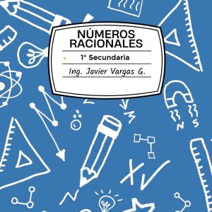 Matemáticas - Números Racionales 1° Secundaria