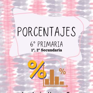 Matemáticas - Porcentaje 6° Primaria - 1° y 2° Secundaria